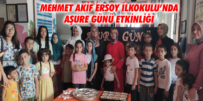 Mehmet Akif Ersoy İlkokulu’nda Aşure Günü Etkinliği