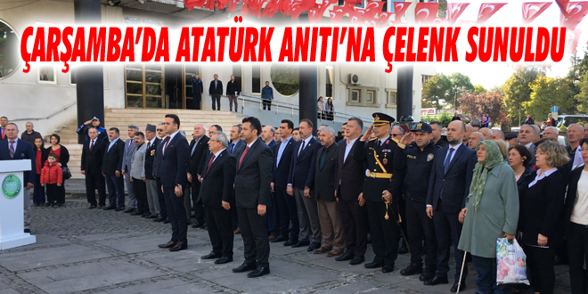 Çarşamba’da Atatürk Anıtı’na Çelenk Sunuldu