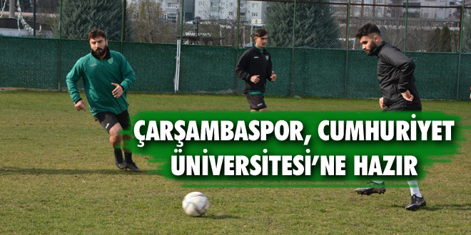 Çarşambaspor, Cumhuriyet Üniversitesi’ne Hazır