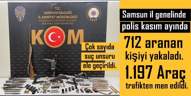 Samsun il genelinde polisin kasım ayı operasyonları kamuoyuyla paylaşıldı