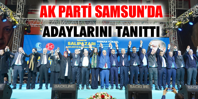 AK Parti Samsun’da Adaylarını Tanıttı