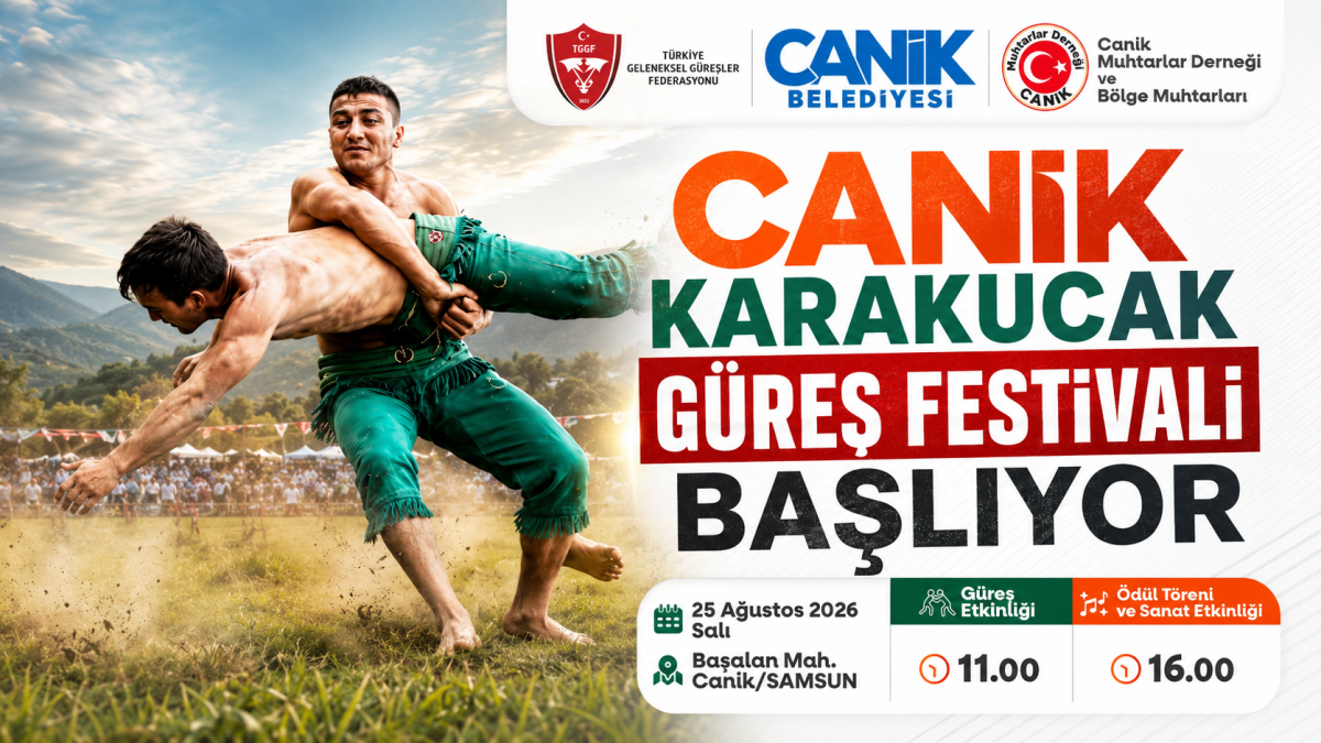 CANİK KARAKUCAK GÜREŞ FESTİVALİ BAŞLIYOR
