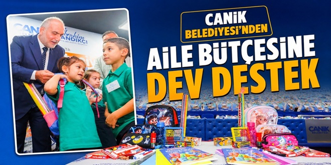 CANİK BELEDİYESİ'NDEN AİLE BÜTÇESİNE DEV DESTEK