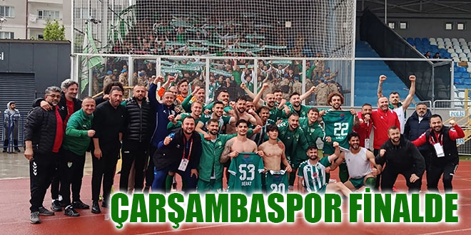 ÇARŞAMBASPOR FİNALDE