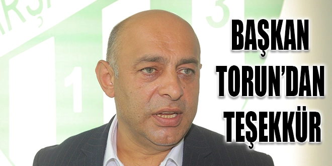 BAŞKAN TORUN’DAN TEŞEKKÜR