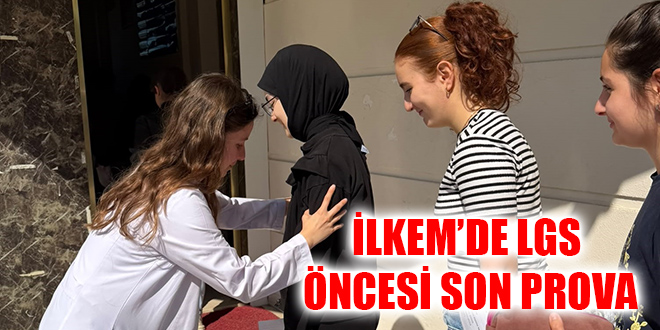 İLKEM’DE LGS ÖNCESİ SON PROVA