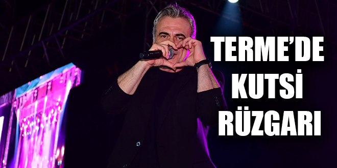 TERME’DE KUTSİ RÜZGARI
