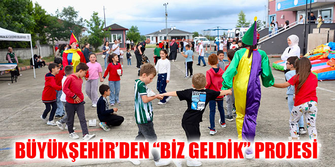 BÜYÜKŞEHİR’DEN “BİZ GELDİK” PROJESİ