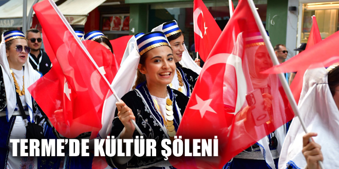 TERME’DE KÜLTÜR ŞÖLENİ