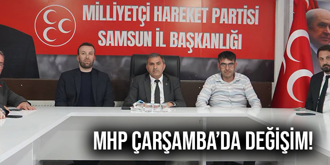 MHP ÇARŞAMBA’DA DEĞİŞİM!