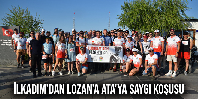 İLKADIM’DAN LOZAN’A ATA’YA SAYGI KOŞUSU
