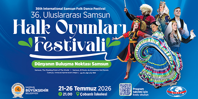 DÜNYANIN RENKLERİ BİR KEZ DAHA SAMSUN’DA BULUŞUYOR!