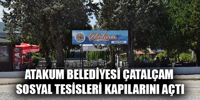 Atakum Belediyesi Çatalçam Sosyal Tesisleri Kapılarını Açtı