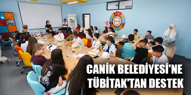 CANİK BELEDİYESİ'NE TÜBİTAK'TAN DESTEK