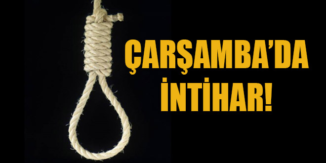 ÇARŞAMBA'DA İNTİHAR!
