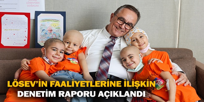LÖSEV’İN FAALİYETLERİNE İLİŞKİN DENETİM RAPORU AÇIKLANDI