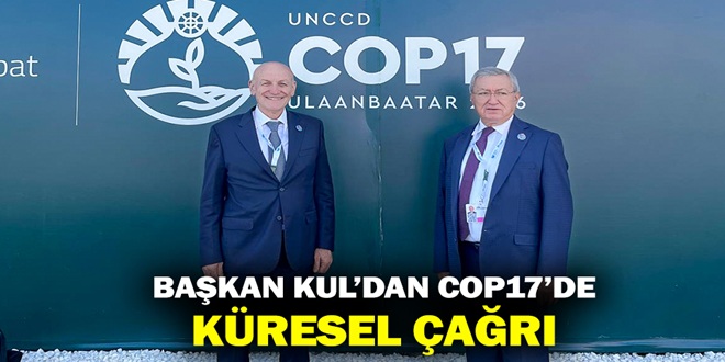 BAŞKAN KUL’DAN COP17’DE KÜRESEL ÇAĞRI