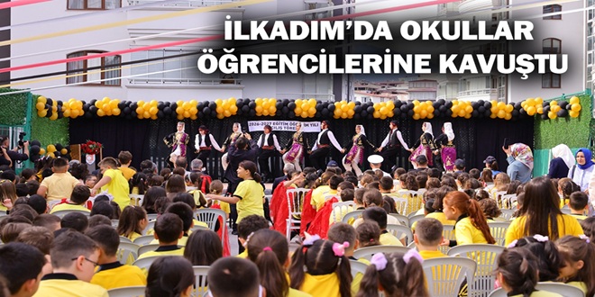 İLKADIM’DA OKULLAR ÖĞRENCİLERİNE KAVUŞTU