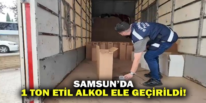 SAMSUN’DA 1 TON 122 LİTRE ETİL ALKOL ELE GEÇİRİLDİ