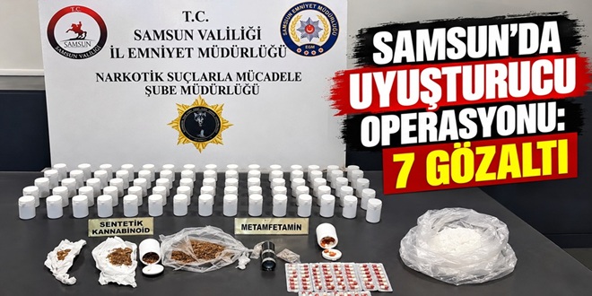 SAMSUN’DA UYUŞTURUCU OPERASYONU: 7 GÖZALTI