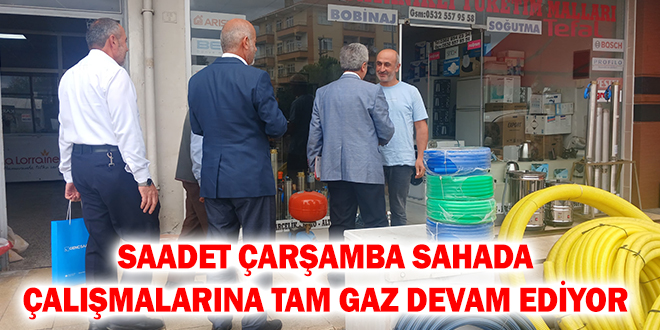 SAADET ÇARŞAMBA SAHADA ÇALIŞMALARINA TAM GAZ DEVAM EDİYOR